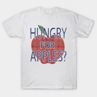 hungry for apples T-Shirt